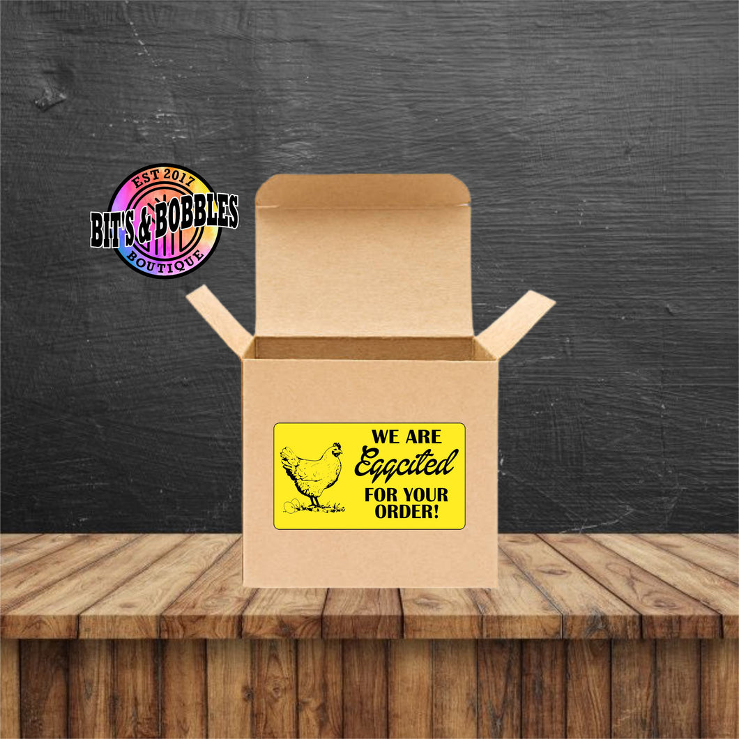 We are eggcited for your order Label