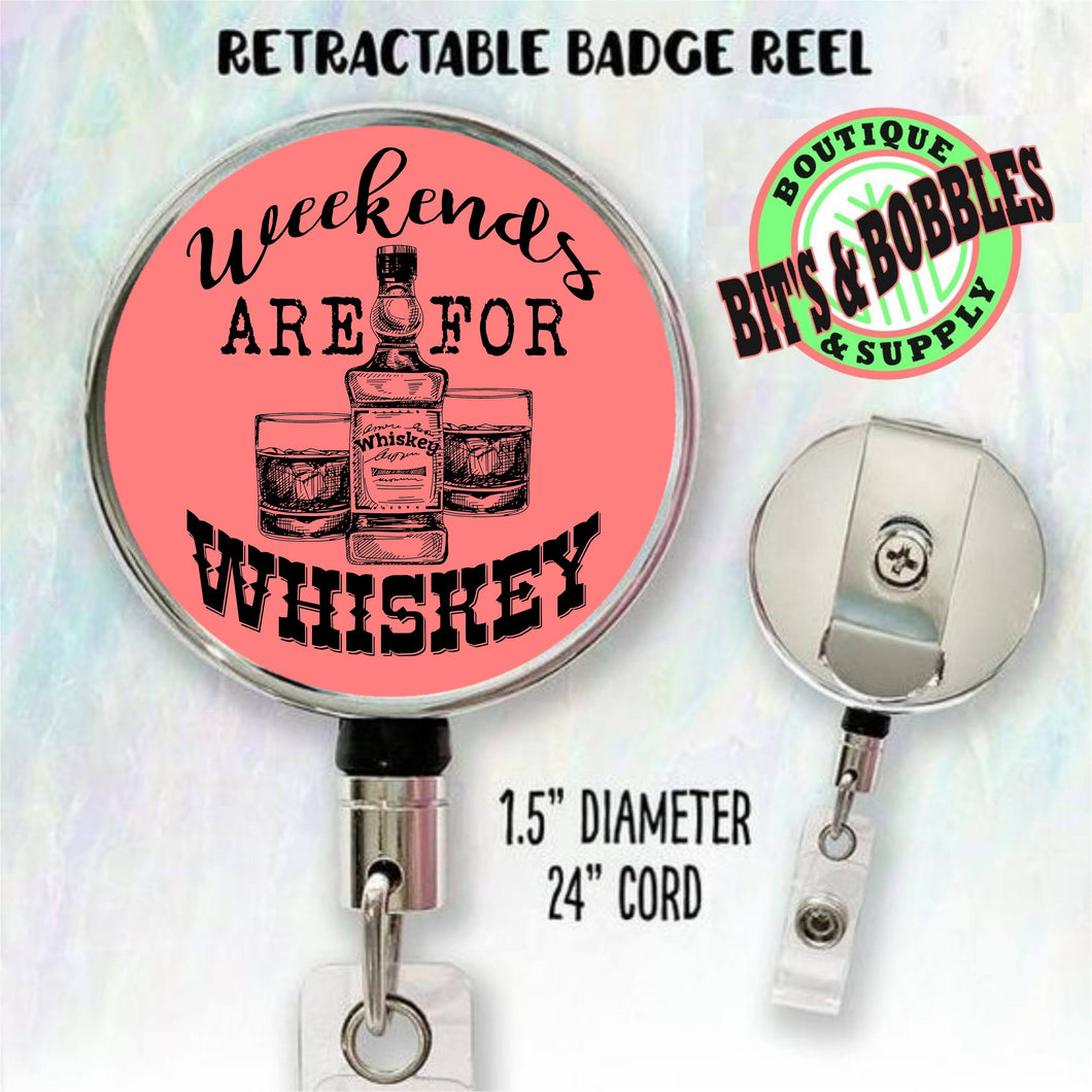 weekends are for whiskey badge reel